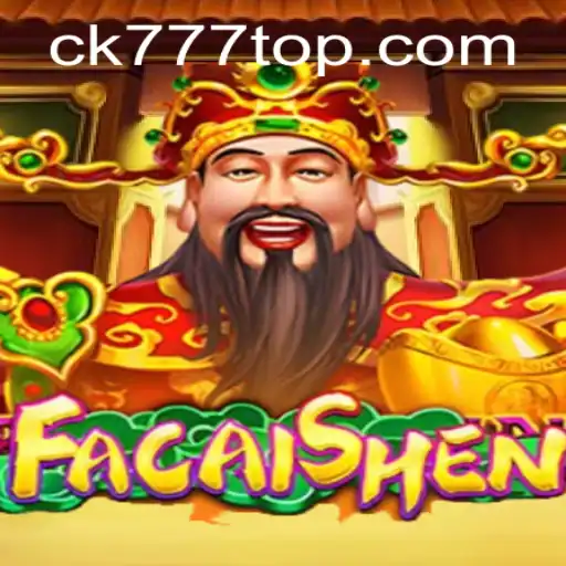 Explorando FaCaiShen: Regras, Estratégias e Oportunidades em ck777.com